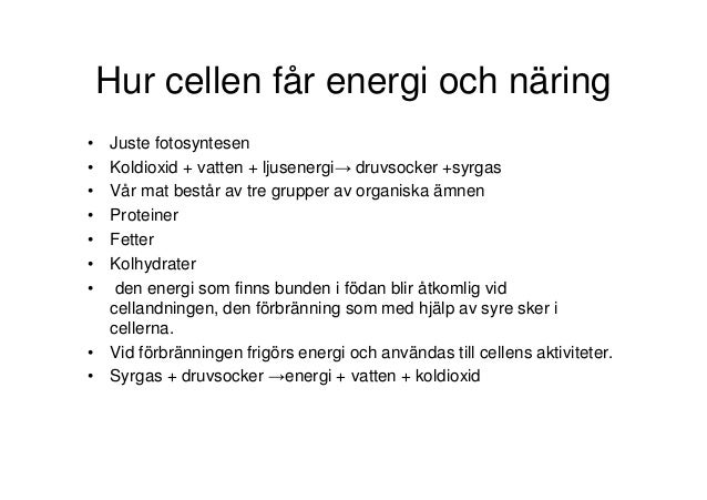 cellens energi och ämnesomsättning cellens energi och ämnesomsättning